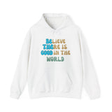 Printify Hoodie White / S Be the Good Hooded Sweatshirt Be the Good Hooded Sweatshirt 22390125758572263023