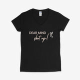 Printify V-neck S / Black Dear Mind, Shut Up! V-Neck Dear Mind, Shut Up! V-Neck 12497399033296154150