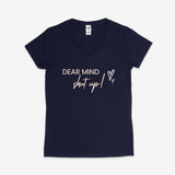 Printify V-neck S / Navy Dear Mind, Shut Up! V-Neck Dear Mind, Shut Up! V-Neck 75580402908764289782
