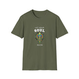 Printify T-Shirt Military Green / S Let Your Soul Shine T-Shirt Let Your Soul Shine T-Shirt 16625470272654049376