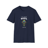 Printify T-Shirt Navy / S Let Your Soul Shine T-Shirt Let Your Soul Shine T-Shirt 11893643375872809047