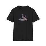 Printify T-Shirt Black / S Love Over Everything T-Shirt Love Over Everything T-Shirt 12441661930624342679