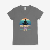 Printify V-neck S / Graphite Heather Manifest That Sh*t V-Neck Manifest That Sh*t V-Neck 21590319027160159402