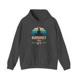 Printify Hoodie Dark Heather / S Manifest that Shi*t Hooded Sweatshirt Manifest that Shi*t Hooded Sweatshirt 10129506450361929480