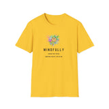Printify T-Shirt Daisy / S Mindfully Aware T-Shirt Mindfully Aware T-Shirt 14582109051250974363