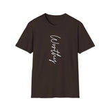 Printify T-Shirt Dark Chocolate / S Worthy T-Shirt Worthy T-Shirt 10085385996575110669