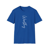 Printify T-Shirt Royal / S Worthy T-Shirt Worthy T-Shirt 23183468907473045987
