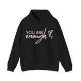 Printify Hoodie Black / S You are Enough Hooded Sweatshirt You are Enough Hooded Sweatshirt 26408665423011274133