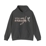 Printify Hoodie Dark Heather / S You are Enough Hooded Sweatshirt You are Enough Hooded Sweatshirt 29235224324169531915