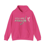 Printify Hoodie Heliconia / S You are Enough Hooded Sweatshirt You are Enough Hooded Sweatshirt 43379786618120186430