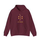 Printify Hoodie Maroon / S You Decide Hooded Sweatshirt You Decide Hooded Sweatshirt 24489429774997668083