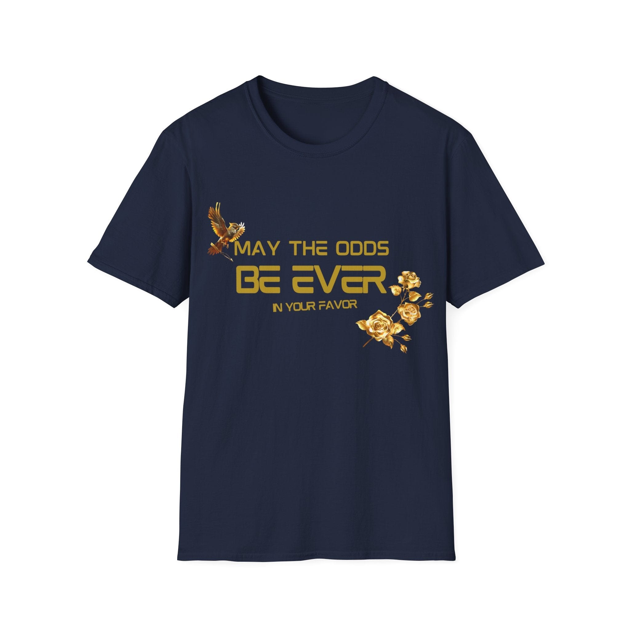 Printify T-Shirt Navy / S Be Ever in Your Favor Be Ever in Your Favor 30141938902151035383