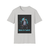 Printify T-Shirt Ice Grey / S Believe In Yourself Believe In Yourself 11609475950620641485