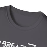 Printify T-Shirt Breathe Parentheses T-Shirt Breathe Parentheses T-Shirt