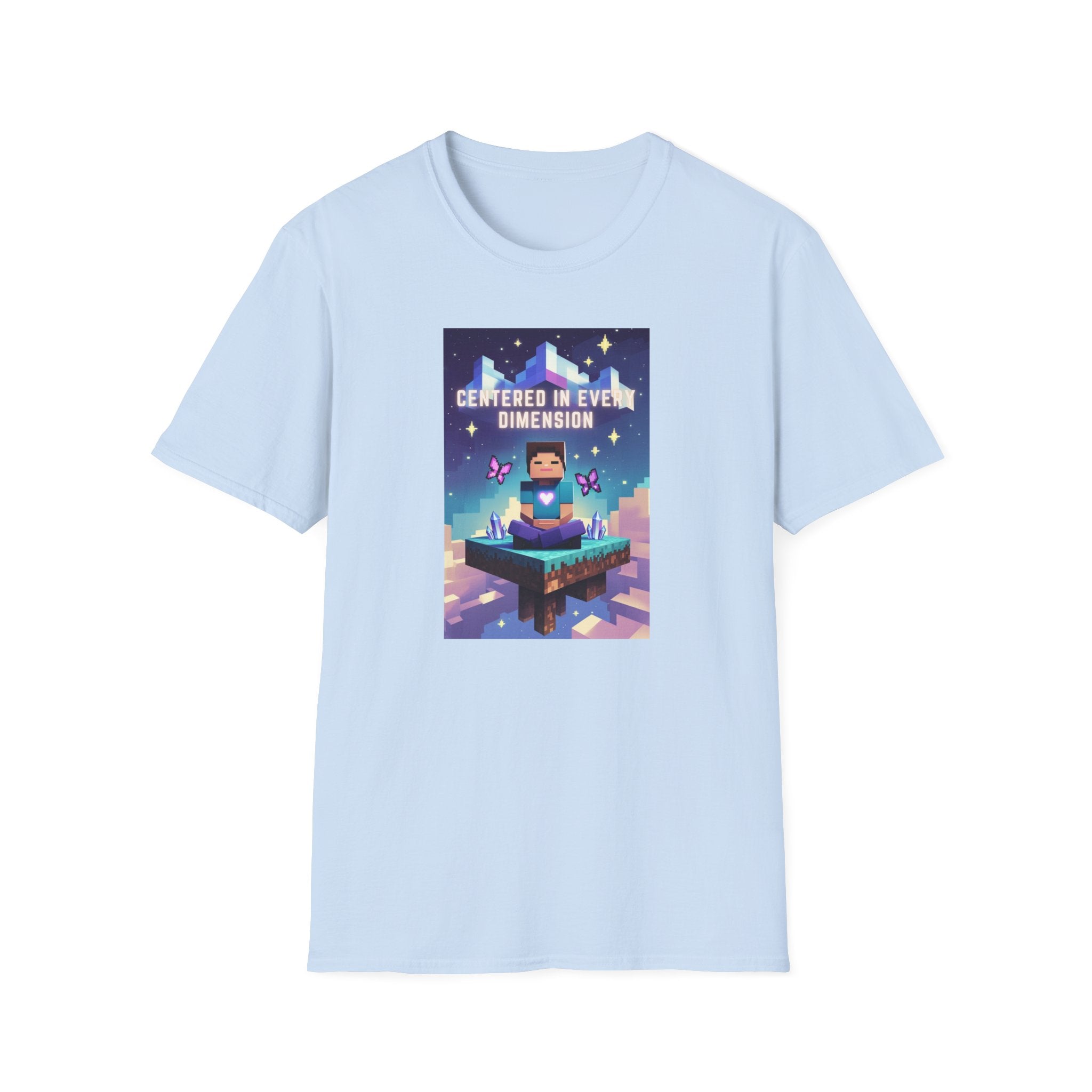 Printify T-Shirt Light Blue / S Centered in Every Dimension Centered in Every Dimension 96511458776558886218