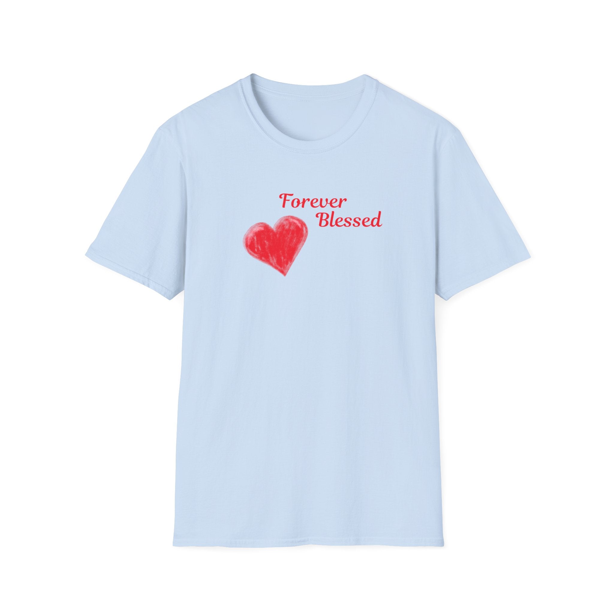 Printify T-Shirt Light Blue / S Forever Blessed T-Shirt Forever Blessed T-Shirt 13567265702613636427