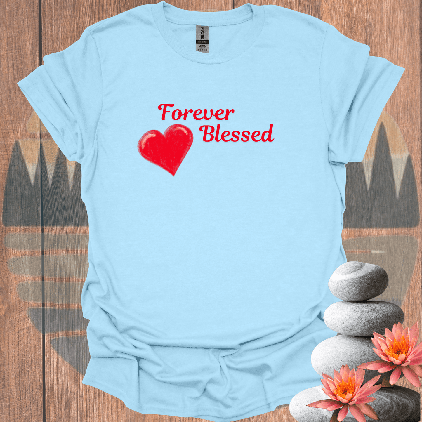 Printify T-Shirt Light Blue / S Forever Blessed T-Shirt Forever Blessed T-Shirt 13567265702613636427