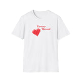 Printify T-Shirt White / S Forever Blessed T-Shirt Forever Blessed T-Shirt 47812865525298900688