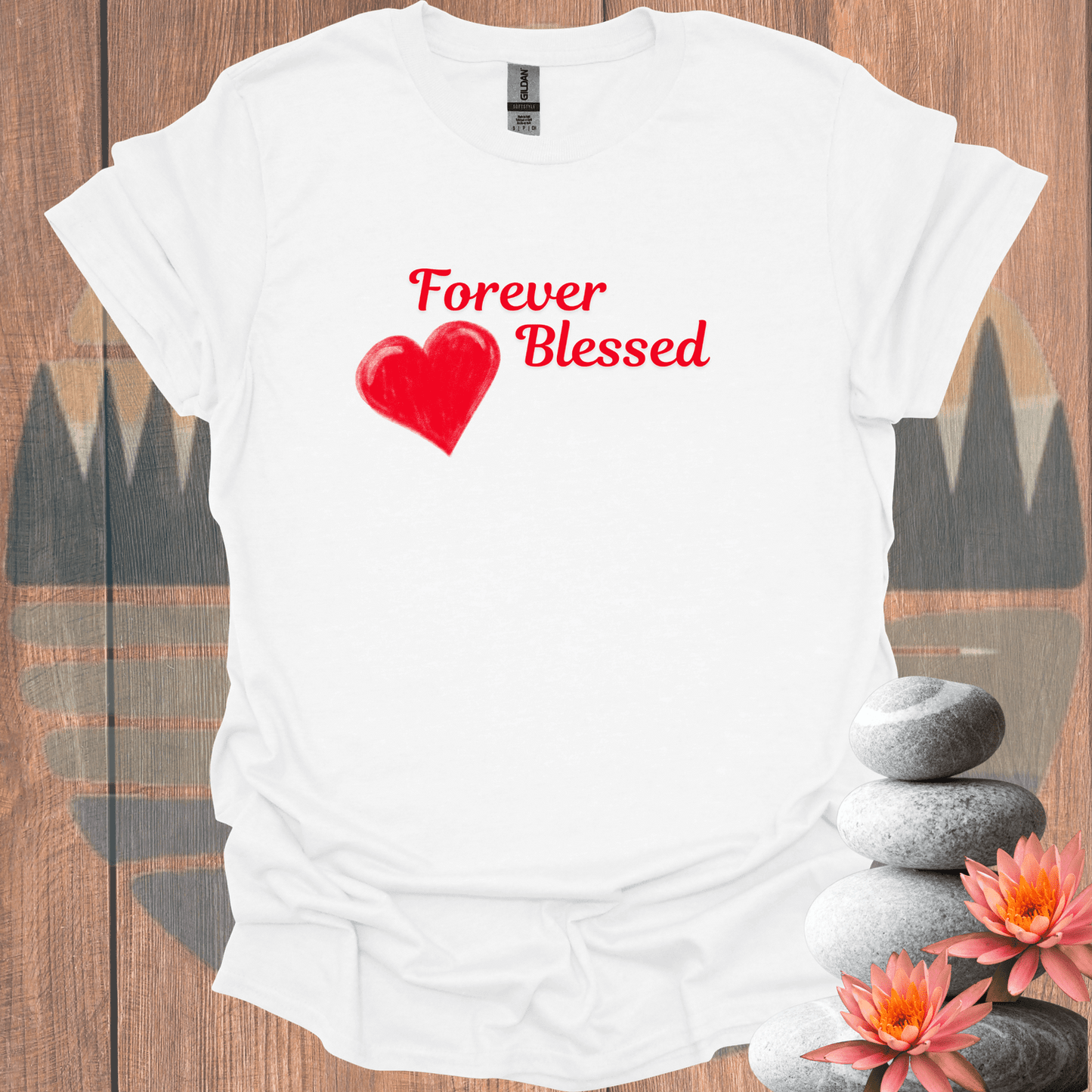 Printify T-Shirt White / S Forever Blessed T-Shirt Forever Blessed T-Shirt 47812865525298900688