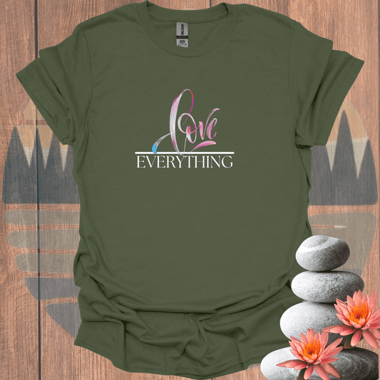 Printify T-Shirt Military Green / S Love Over Everything T-Shirt Love Over Everything T-Shirt 22505164831068419386