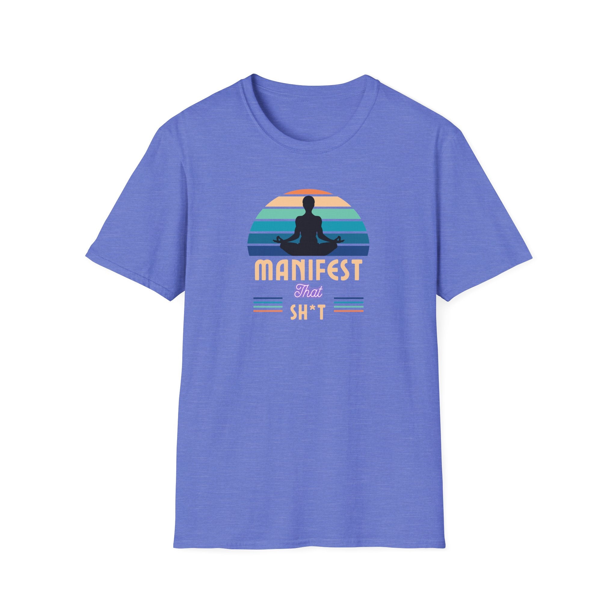 Printify T-Shirt Heather Royal / S Manifest That Sh*t T-Shirt Manifest That Sh*t T-Shirt 30917706615871797296