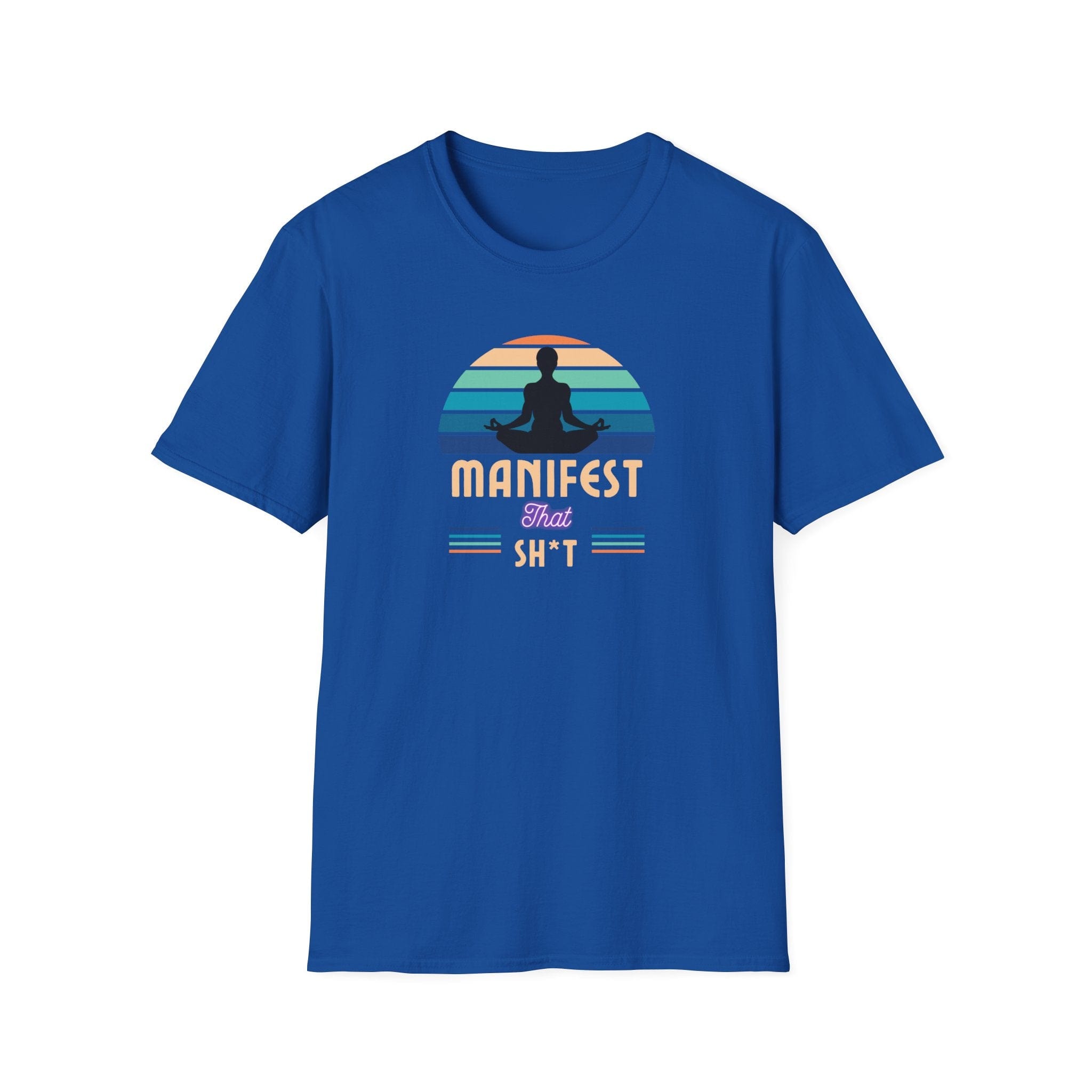 Printify T-Shirt Royal / S Manifest That Sh*t T-Shirt Manifest That Sh*t T-Shirt 21515437306320830033