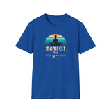 Printify T-Shirt Royal / S Manifest That Sh*t T-Shirt Manifest That Sh*t T-Shirt 21515437306320830033