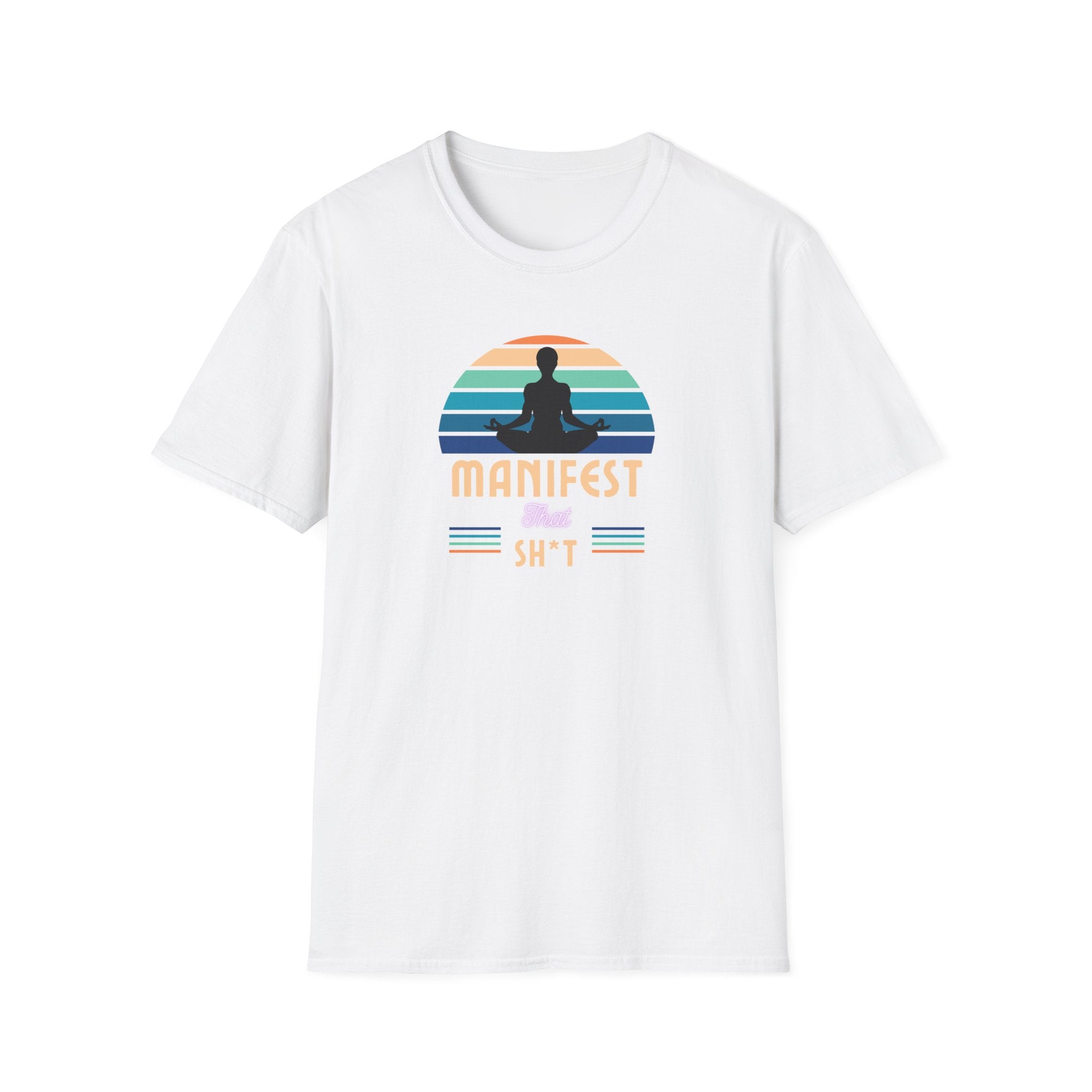 Printify T-Shirt White / S Manifest That Sh*t T-Shirt Manifest That Sh*t T-Shirt 13287637691640066198