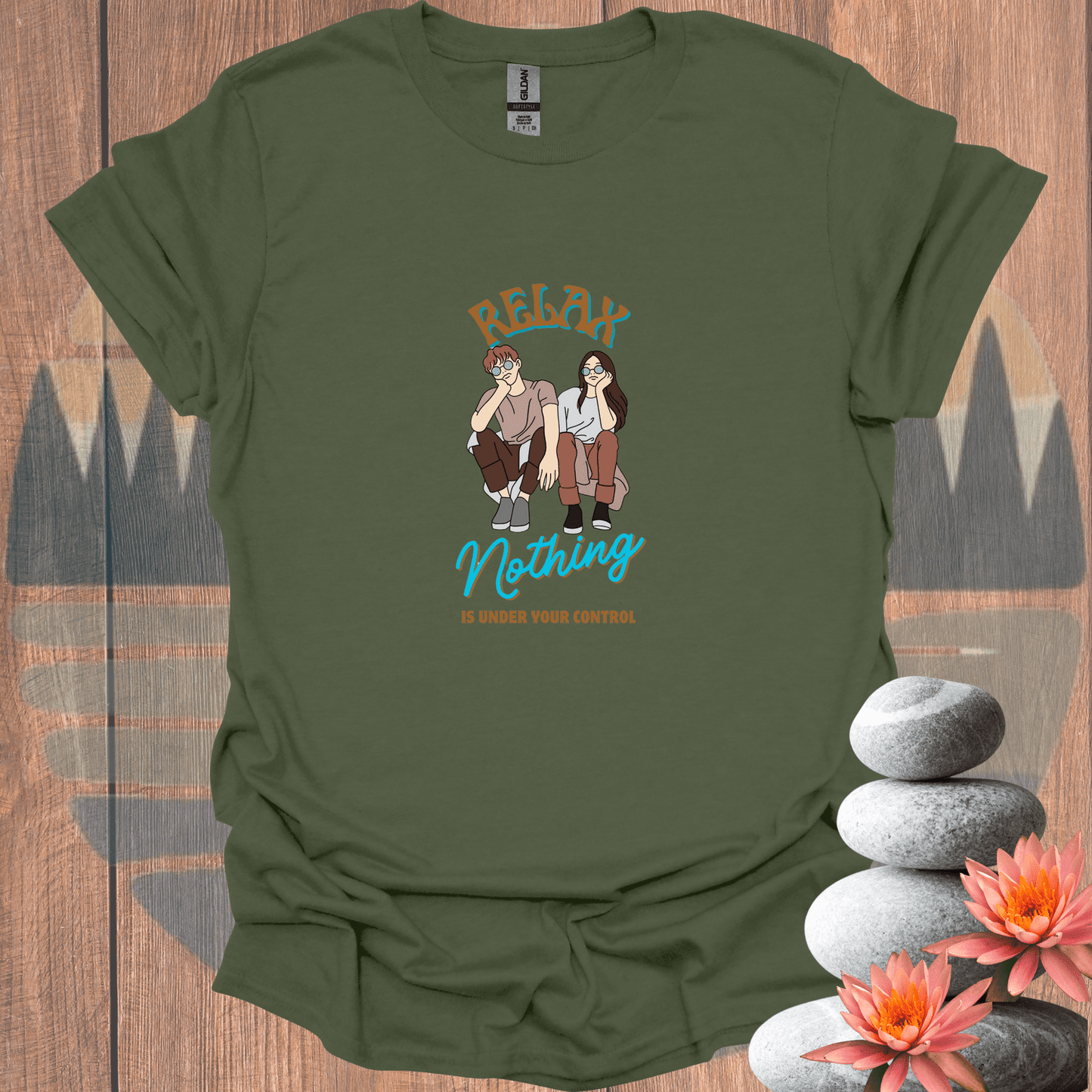 Printify T-Shirt Military Green / S Nothing Under Your Control T-Shirt Nothing Under Your Control T-Shirt 12040462471920843827