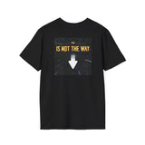 Printify T-Shirt The Way The Way
