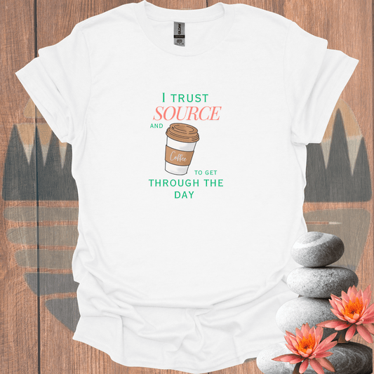 Printify T-Shirt White / S Trust Source and Coffee T-Shirt Trust Source and Coffee T-Shirt 27133611964254566381