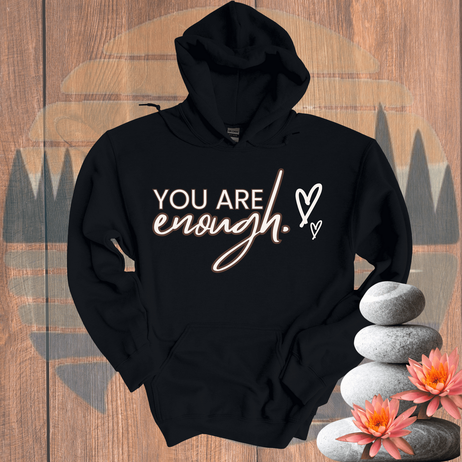 Printify Hoodie Black / S You are Enough Hooded Sweatshirt You are Enough Hooded Sweatshirt 26408665423011274133