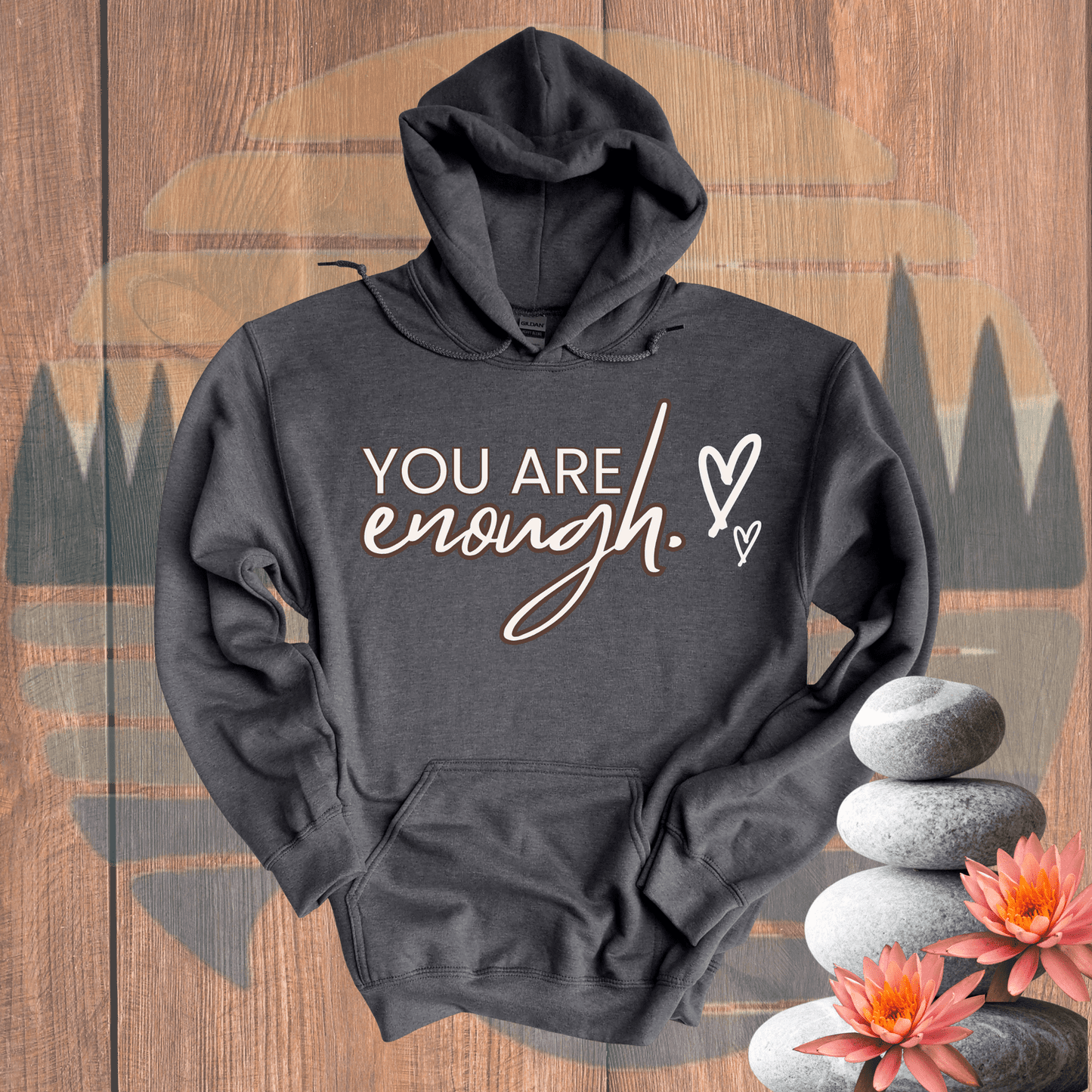 Printify Hoodie Dark Heather / S You are Enough Hooded Sweatshirt You are Enough Hooded Sweatshirt 29235224324169531915