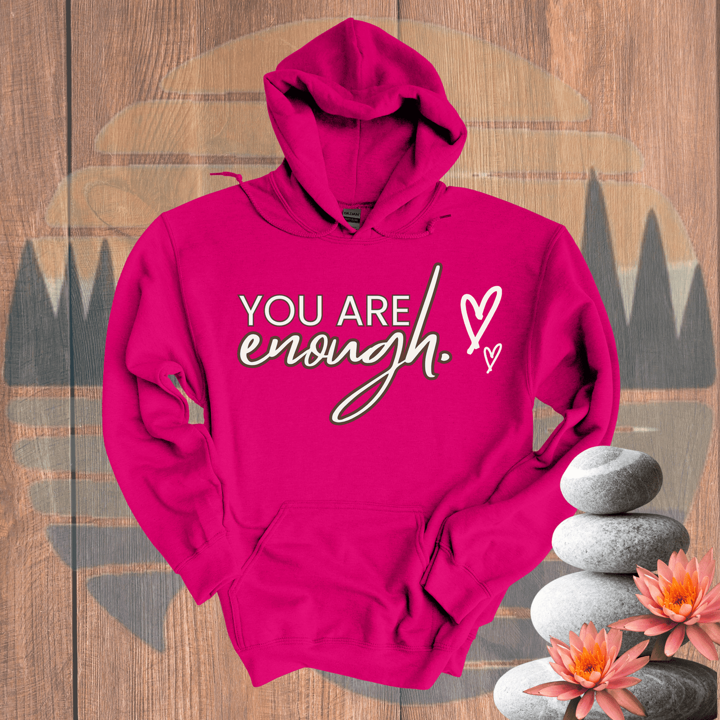 Printify Hoodie Heliconia / S You are Enough Hooded Sweatshirt You are Enough Hooded Sweatshirt 43379786618120186430