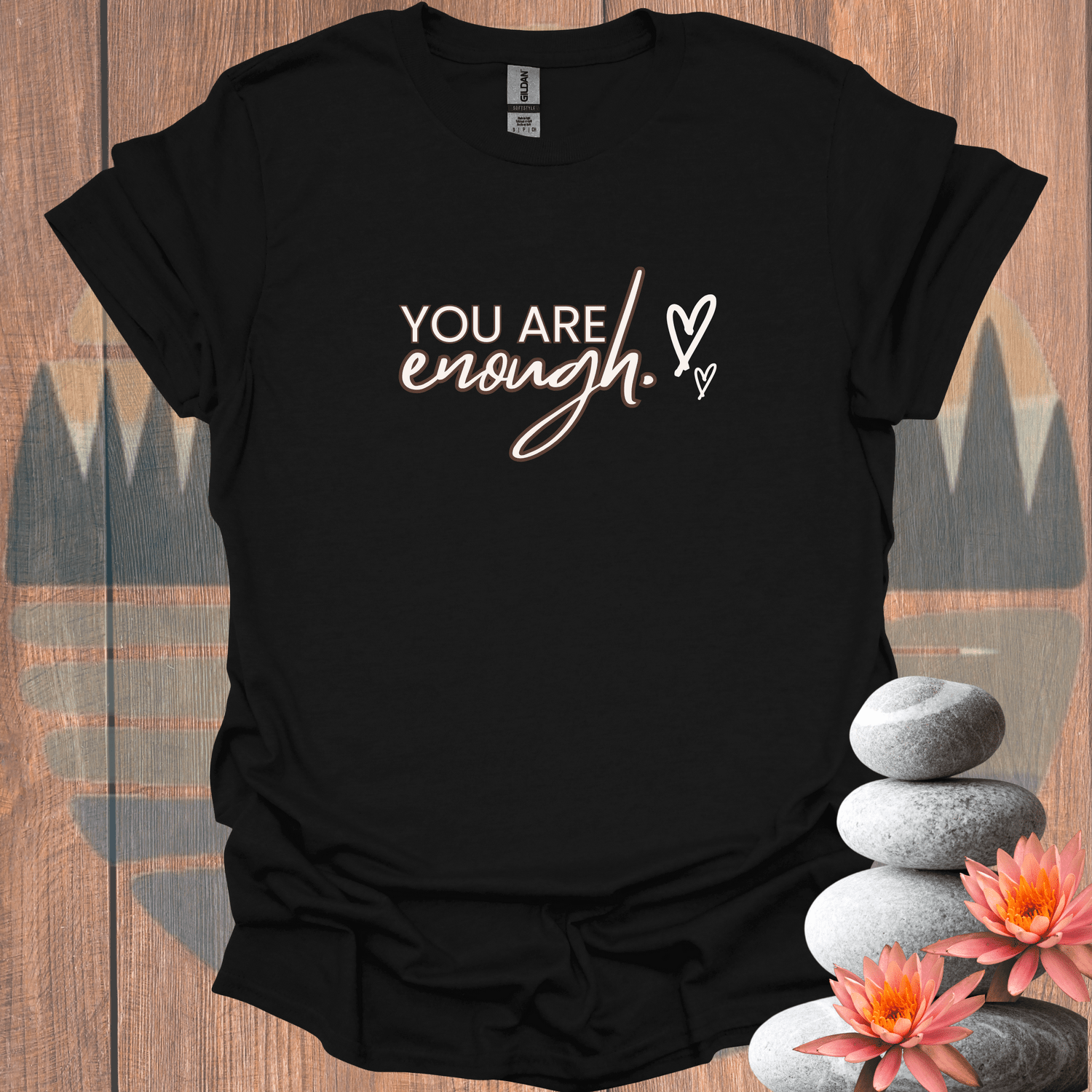 Printify T-Shirt Black / S You Are Enough T-Shirt You Are Enough T-Shirt 32232719047096748211