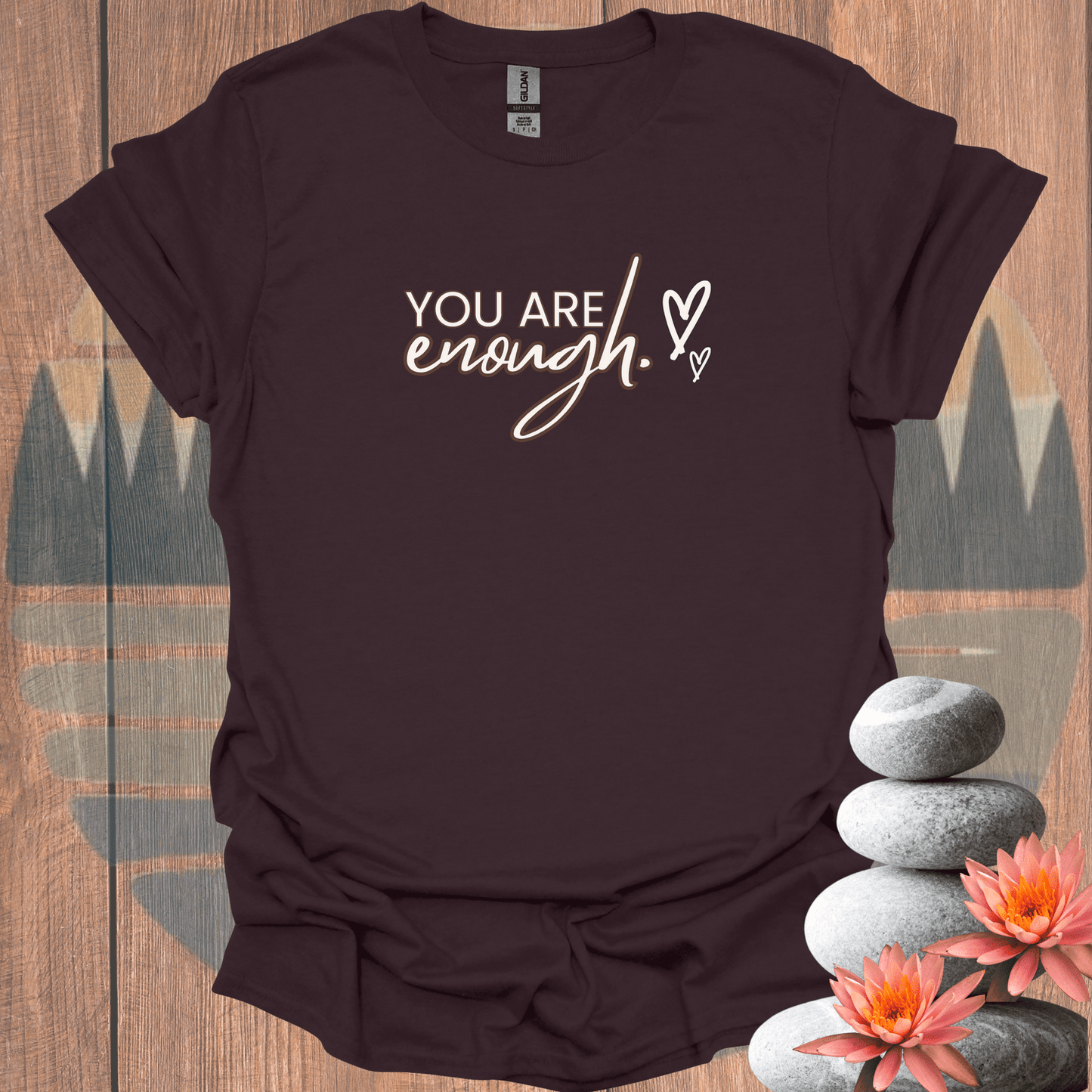 Printify T-Shirt Dark Chocolate / S You Are Enough T-Shirt You Are Enough T-Shirt 30962134507811830475