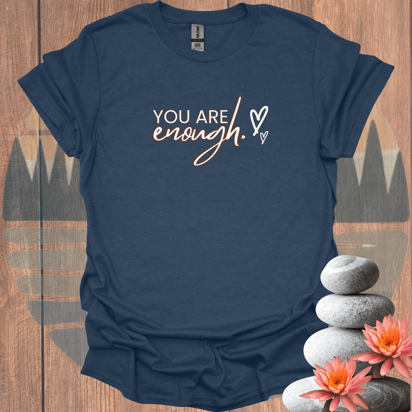 Printify T-Shirt Heather Navy / S You Are Enough T-Shirt You Are Enough T-Shirt 13301808110503637068