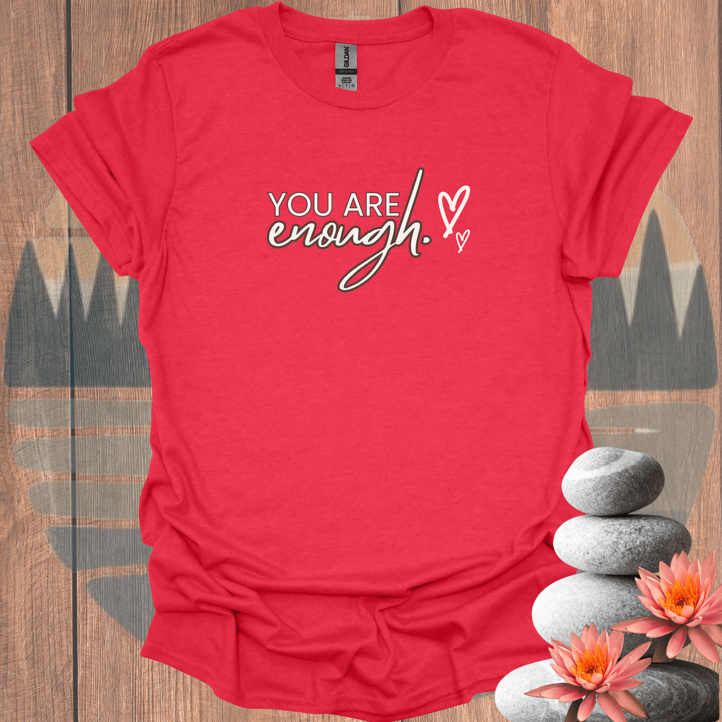 Printify T-Shirt Heather Red / S You Are Enough T-Shirt You Are Enough T-Shirt 13133675103598752756