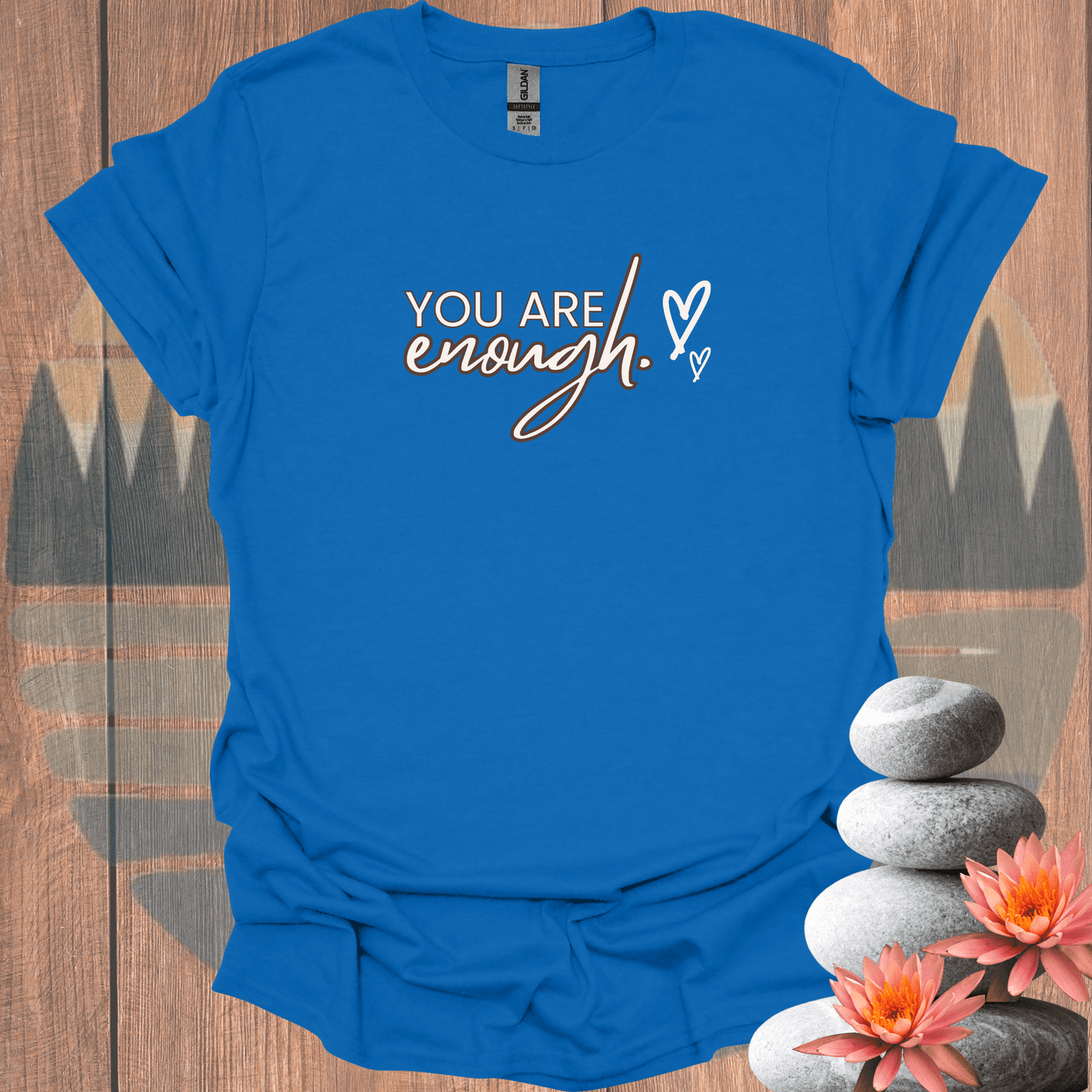 Printify T-Shirt Royal / S You Are Enough T-Shirt You Are Enough T-Shirt 18812485230128198656