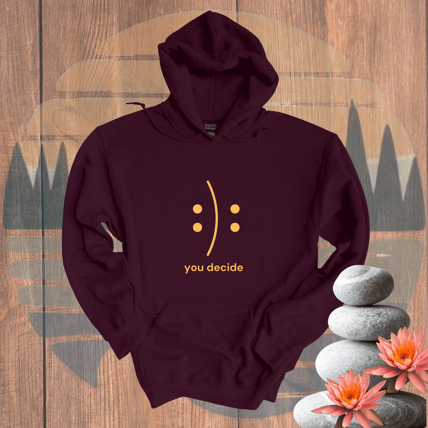 Printify Hoodie Maroon / S You Decide Hooded Sweatshirt You Decide Hooded Sweatshirt 24489429774997668083